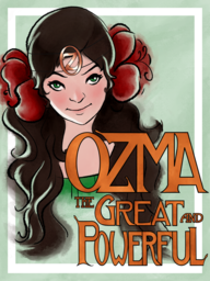 Ozma, The Great and Powerful